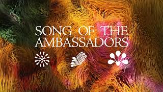 Song of the Ambassadors