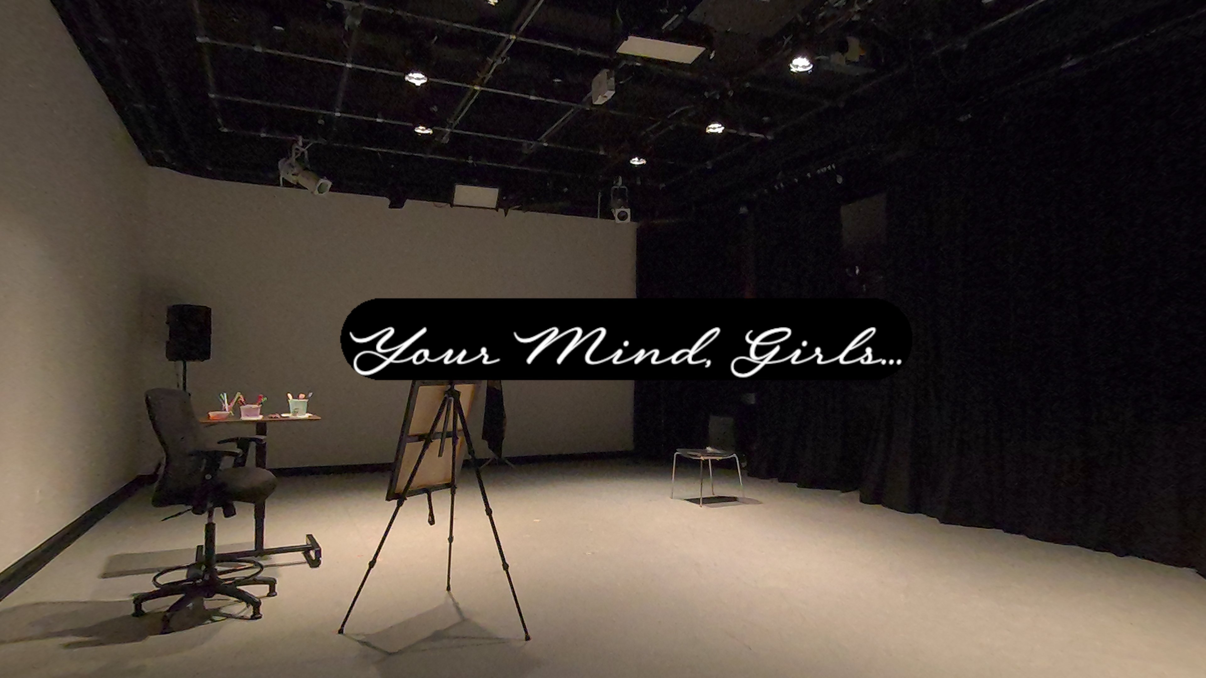 Your Mind, Girls...